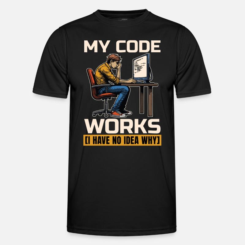 Coder My Code Works I Have No Idea Web Developer Men's Functional T-Shirt
