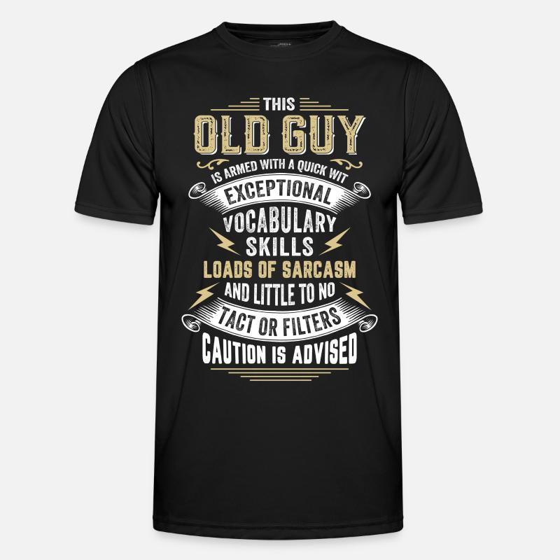 This Old Guy Is Armed With A Quick Wit - Men's Functional T-Shirt - black