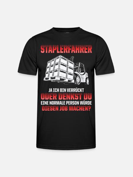 STAPLERFAHRER SPRUCH - Männer Funktions-T-Shirt - Schwarz