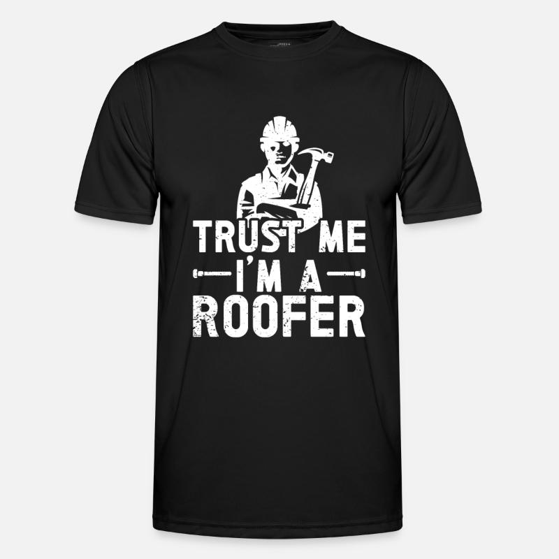 Dachdecker -Dachhäuser Reparaturen - Männer Funktions-T-Shirt - Schwarz