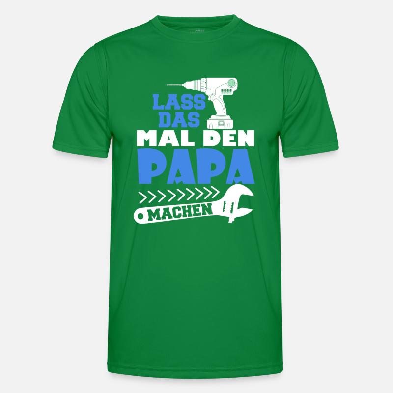 Lass das mal den Papa machen Männer Funktions-T-Shirt