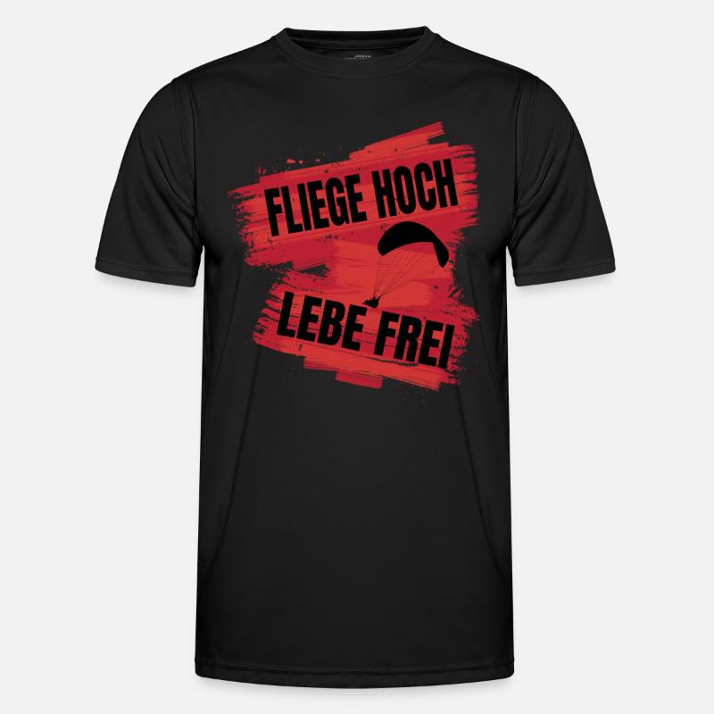 Fliege hoch, lebe frei - Paragliding Spruch Männer Funktions-T-Shirt
