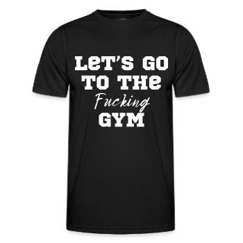 Let’s go to the fucking gym - Workout Motivation - Männer Funktions-T-Shirt - Schwarz - Vorne - AI Model Male 178 dark (178cm)