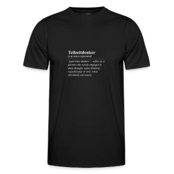 Teilzeitdenker Lustige Deutsche Redewendung - Männer Funktions-T-Shirt - Schwarz - Vorne - AI Model Male 178 dark (178cm)
