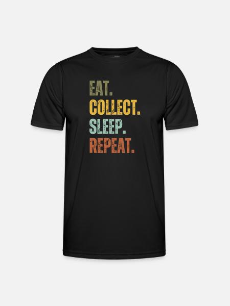 EAT COLLECT SLEEP REPEAT - Men's Functional T-Shirt - black