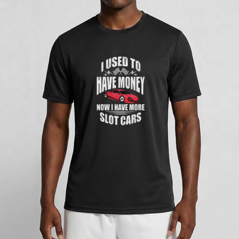 J’avais de l’argent maintenant j’ai plus de voitures à sous T-shirt sport Homme