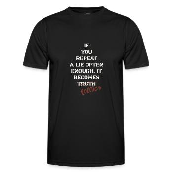Dirty Politics Saying Truth - Men's Functional T-Shirt - black - Front - AI Model Male 178 dark (178cm)