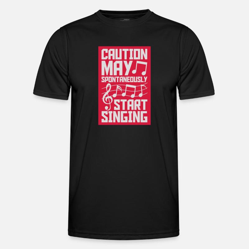 may spontaneously start singing - Männer Funktions-T-Shirt - Schwarz