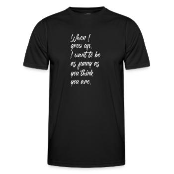 Wenn ich lustig aufwache, will ich so lustig sein wie du - Männer Funktions-T-Shirt - Schwarz - Vorne - AI Model Male 178 dark (178cm)