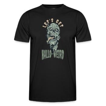 Halloween Zombie Spruch Let's Get Hallo Weird - Männer Funktions-T-Shirt - Schwarz - Vorne - AI Model Male 178 dark (178cm)