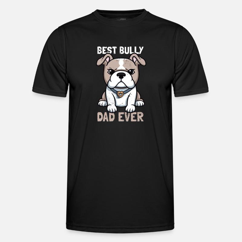 best bully dad ever - Men's Functional T-Shirt - black