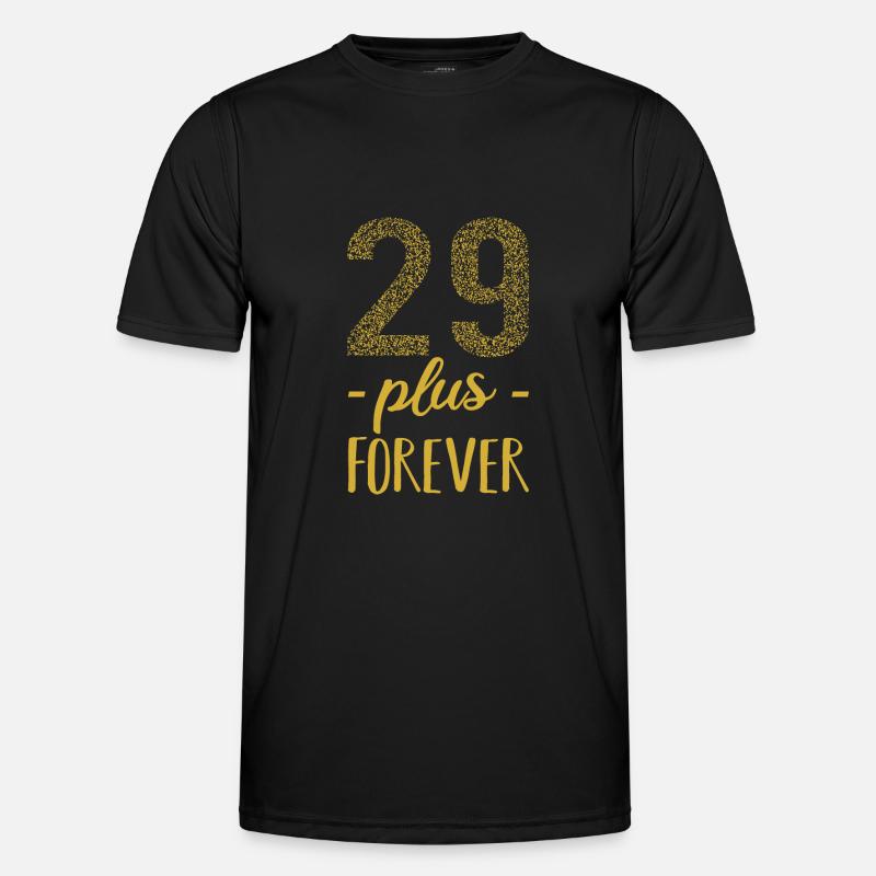29 plus forever - 29 + birthday - Men's Functional T-Shirt - black