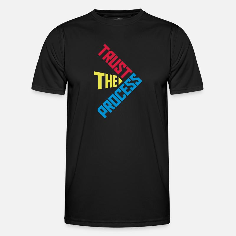 trust the process Quote Men's Functional T-Shirt