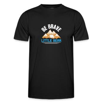 Be brave little bear - Men's Functional T-Shirt - black - Front - AI Model Male 178 dark (178cm)
