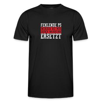 Fehlende PS werden bei mir durch Wahnsinn ersetzt - Männer Funktions-T-Shirt - Schwarz - Vorne - AI Model Male 178 dark (178cm)