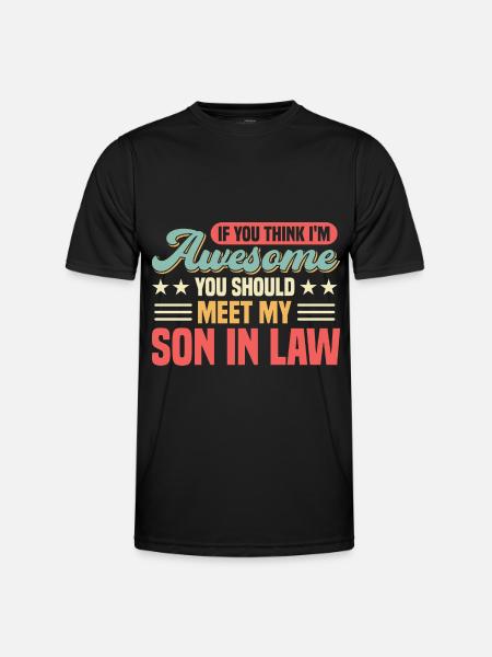 Meet my son-in-law - Men's Functional T-Shirt - black