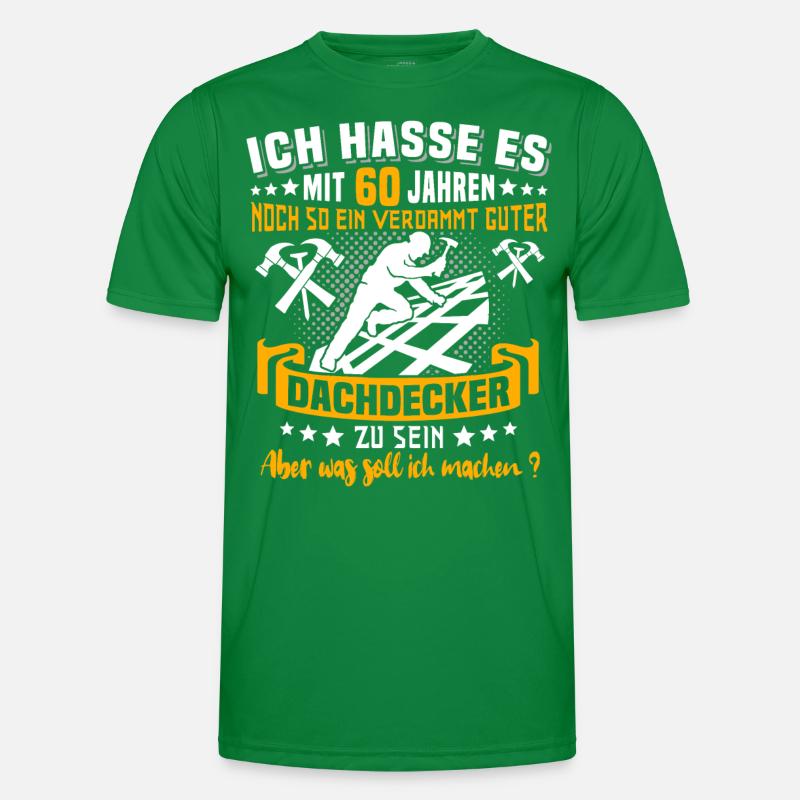 Dachdecker 60. Geburtstag 60 Jahre Dachdecken Männer Funktions-T-Shirt