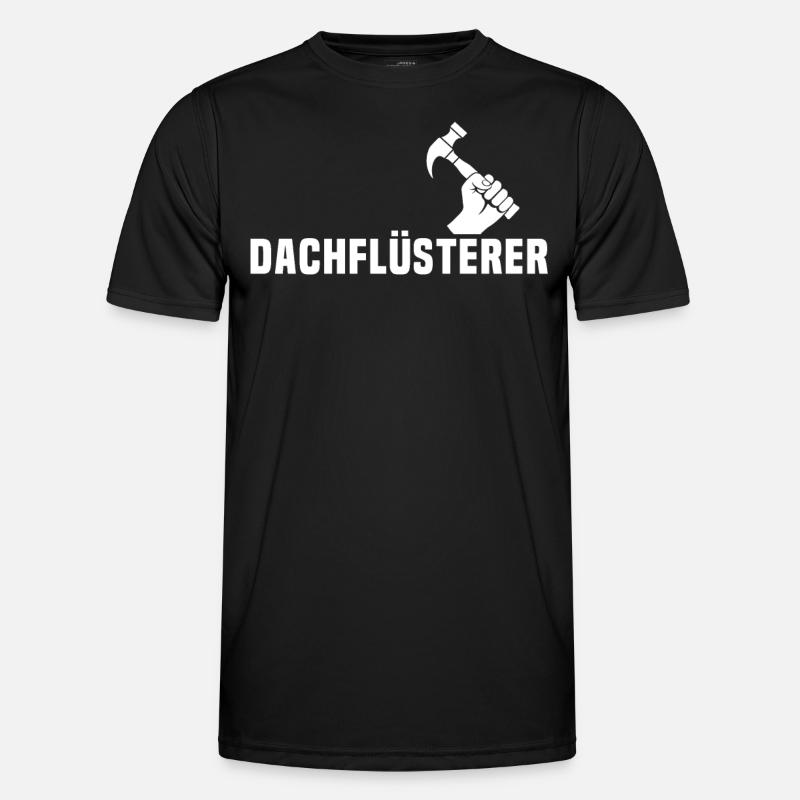 Dachdecker Dachdeckermeister Dachflüsterer - Männer Funktions-T-Shirt - Schwarz