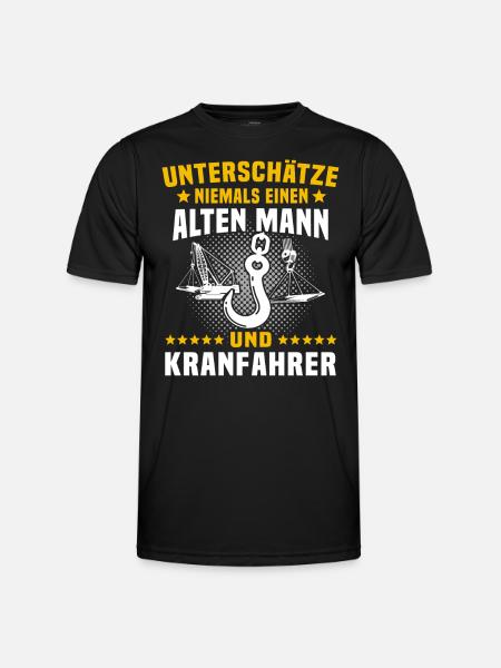 Kranführer Sprüche Kran Kranfahrer - Männer Funktions-T-Shirt - Schwarz