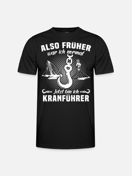 Kranführer Sprüche Kran Kranfahrer - Männer Funktions-T-Shirt - Schwarz