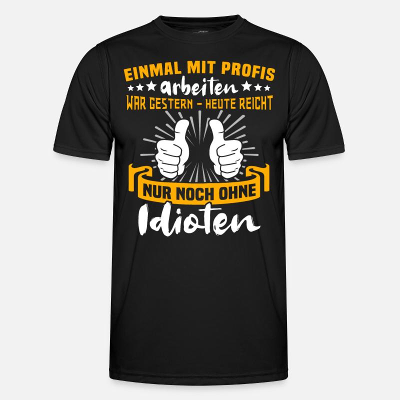 Profis Idioten Handwerker Männer Funktions-T-Shirt