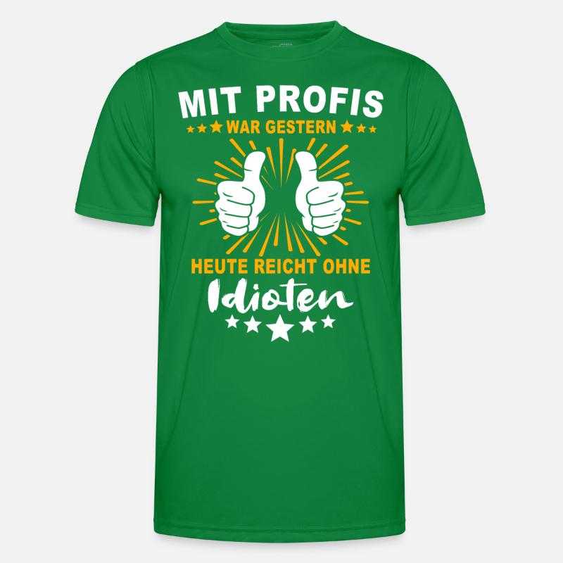 Einmal Mit Profis Arbeiten Männer Funktions-T-Shirt