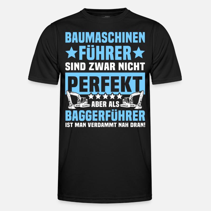Baggerführer Spruch - Männer Funktions-T-Shirt - Schwarz