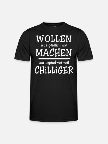 Sprüche Machen Wollen - Männer Funktions-T-Shirt - Schwarz