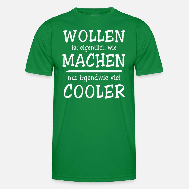 Lustige Machen Wollen Sprüche Männer Funktions-T-Shirt