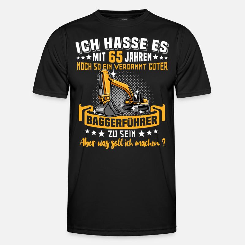 Baggerführer 65. Geburtstag 65 Jahre Baggerfahrer Männer Funktions-T-Shirt