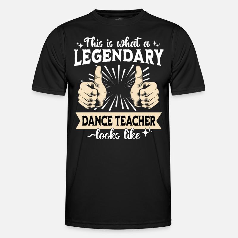 Legendary Dance Instructor - Men's Functional T-Shirt - black