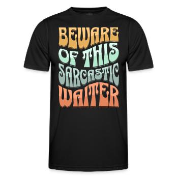 Sarcastic Waiter Sarcasm - Men's Functional T-Shirt - black - Front - AI Model Male 178 dark (178cm)
