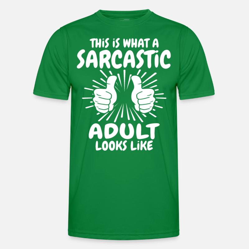 Sarkastischer Erwachsener Männer Funktions-T-Shirt