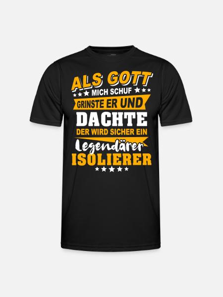 Isolierer Sprüche - Männer Funktions-T-Shirt - Schwarz