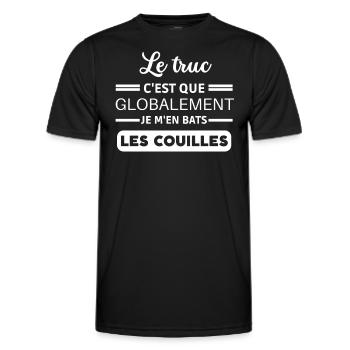 Le truc c'est que je m'en bats les couilles - T-shirt sport Homme - noir - Devant - AI Model Male 178 dark (178cm)