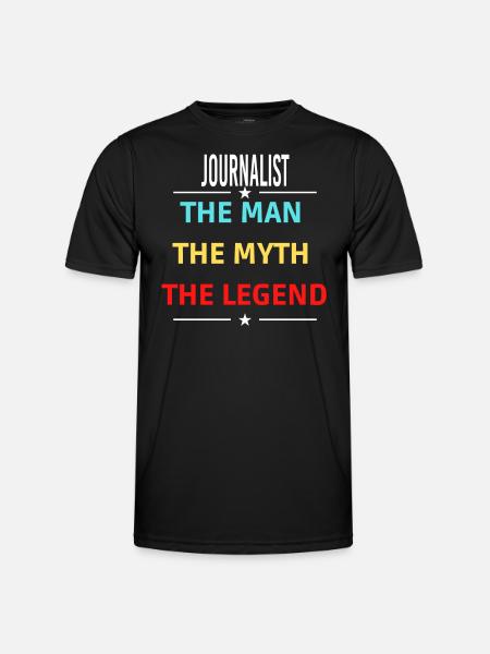 De man de mythe De legende JOURNALIST - Functioneel T-shirt voor mannen - zwart