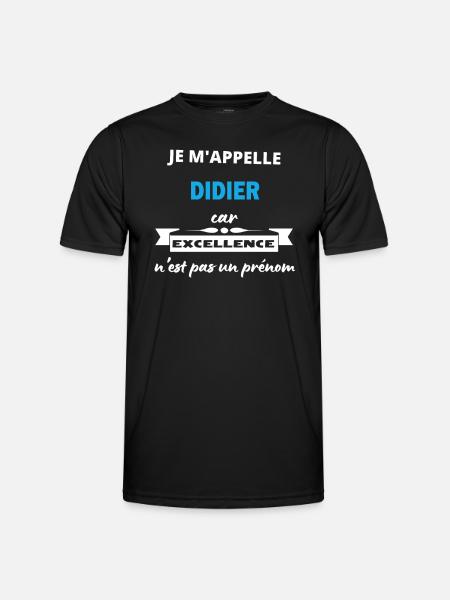 Je m'appelle excellence Didier - T-shirt sport Homme - noir