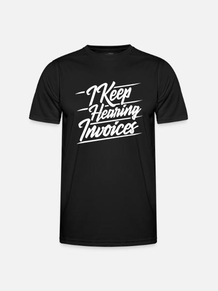 I hear accountant bills - Men's Functional T-Shirt - black