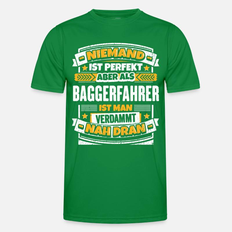 Lustiger Baggerfahrer Spruch Männer Funktions-T-Shirt