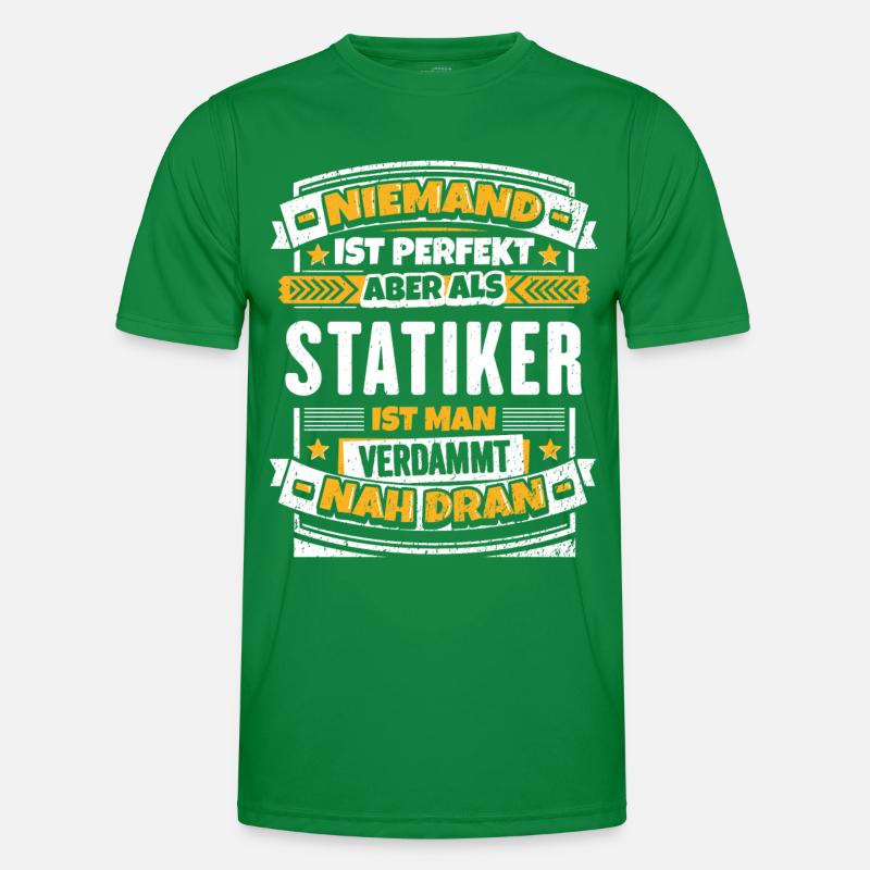 Lustiger Statiker Spruch Männer Funktions-T-Shirt