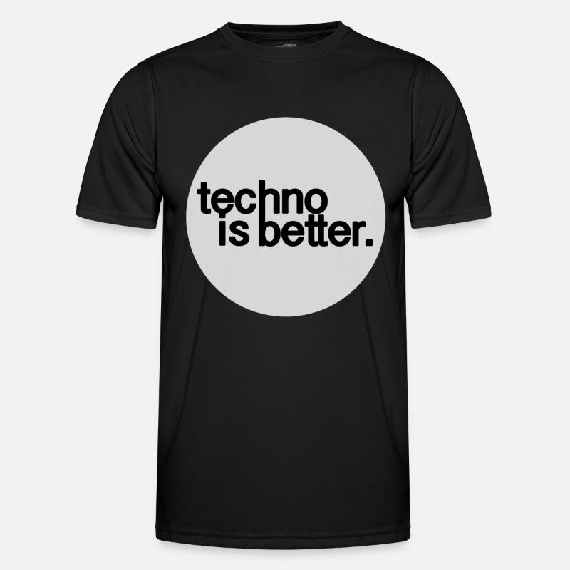 techno is better - Men's Functional T-Shirt - black