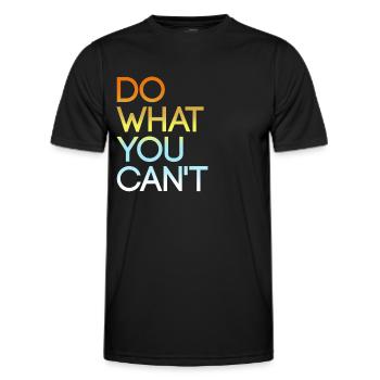 Do what you can't - Männer Funktions-T-Shirt - Schwarz - Vorne - AI Model Male 178 dark (178cm)