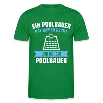 Pool Sprüche Poolbauer Poolbecken Gartenpool - Männer Funktions-T-Shirt - Kelly Green - Vorne - AI Model Male 178 dark (178cm)