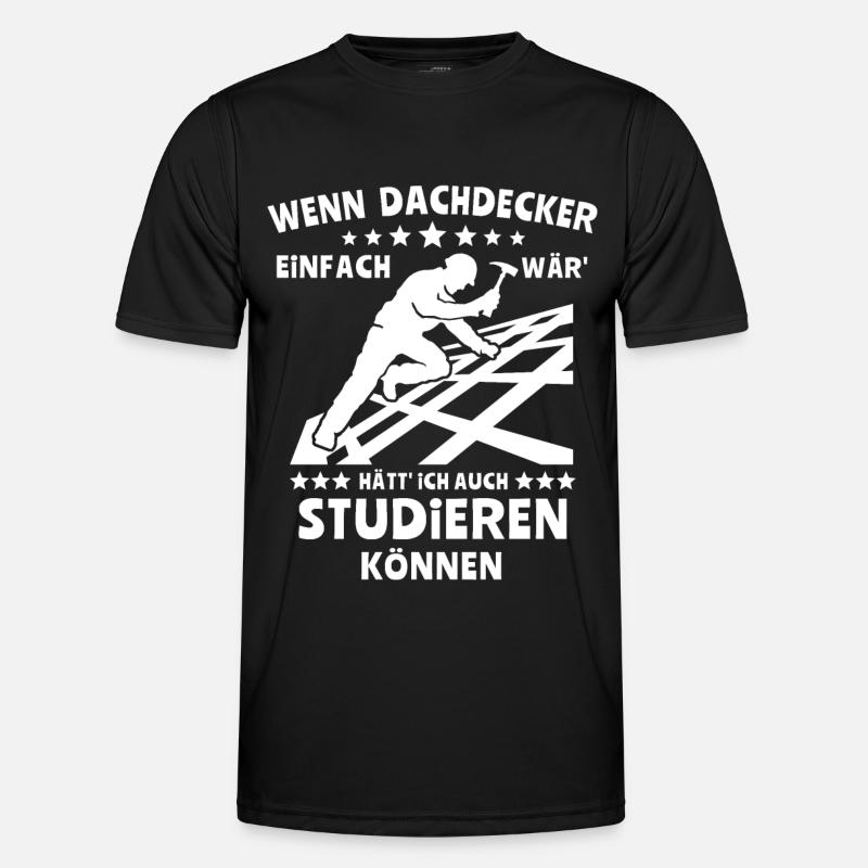 Dachdecker Dachspengler Dachdecken Dachklempner - Männer Funktions-T-Shirt - Schwarz