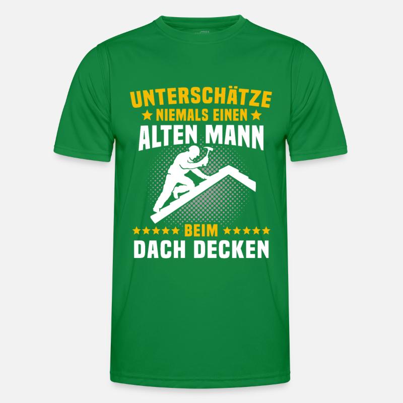 Dachdecker Sprüche Dachdecken Männer Funktions-T-Shirt