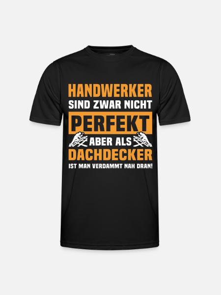 Dachdecker Sprüche Dachdecken - Männer Funktions-T-Shirt - Schwarz