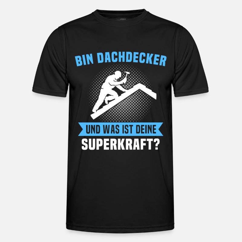 Dachdecker Sprüche Dachdecken - Männer Funktions-T-Shirt - Schwarz