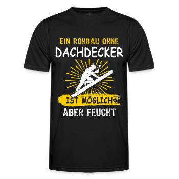 Dachdecker Sprüche Dachdecken - Männer Funktions-T-Shirt - Schwarz - Vorne - AI Model Male 178 dark (178cm)