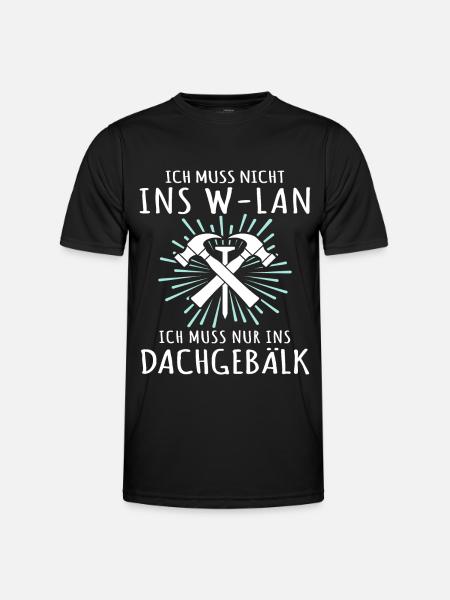 Dachdecker Sprüche Dachdecken - Männer Funktions-T-Shirt - Schwarz
