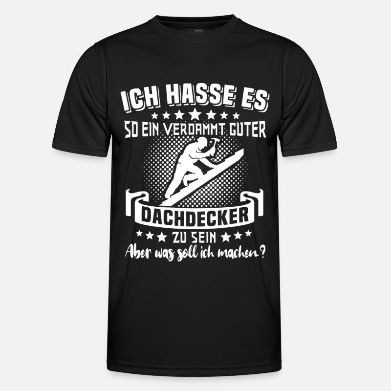 Dachdecker Dachdecken - Männer Funktions-T-Shirt - Schwarz
